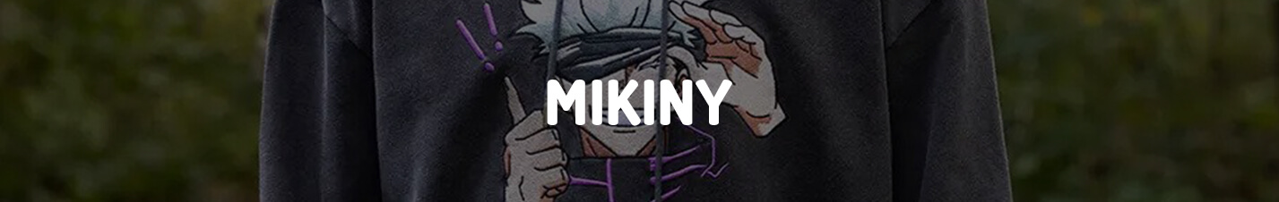 MIKINY